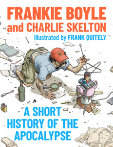 A Short History of the Apocalypse: A Times Bestseller