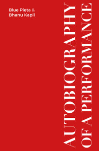 Autobiography of a Performance: Scores, Essays and Reflections