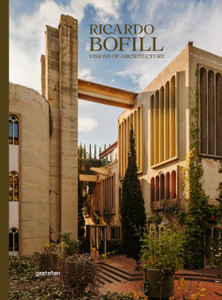 Ricardo Bofill (New Edition): Visions of Architecture