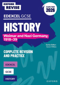 Oxford Revise: Edexcel GCSE History: Weimar and Nazi Germany, 1918-39 Complete Revision and Practice (Exams from 2026)