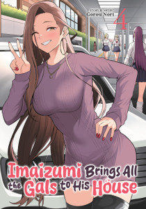 Imaizumi Brings All the Gals to His House Vol. 4