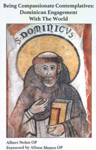 Being Compassionate Contemplatives: Dominican Engagement with the World