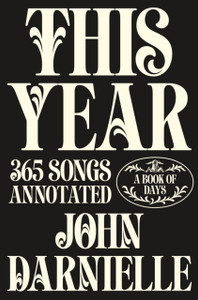 This Year: 365 Songs Annotated