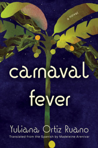 Carnaval Fever: A Novel