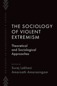 The Sociology of Violent Extremism: Theoretical and Sociological Approaches