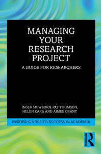 Managing Your Research Project: A Guide for Researchers