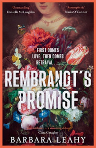 Rembrandt's Promise: 'A believable, elegant and atmospheric novel - just beautiful' - Nuala O'Connor