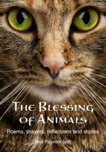 The Blessing of Animals: Poems, prayers, reflections and stories