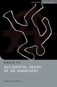 Accidental Death of an Anarchist Accidental Death of an Anarchist