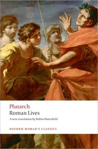 Roman Lives by Plutarch (Author) Roman Lives by Plutarch (Author)