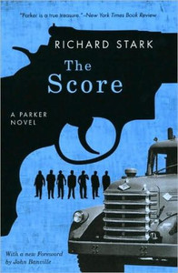 The Score by Richard Stark (Author) The Score by Richard Stark (Author)