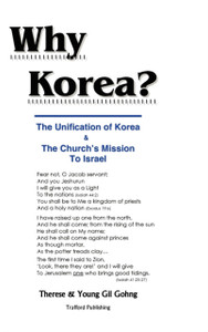 Why Korea?: The Unification of Korea & the Church's Mission to Israel