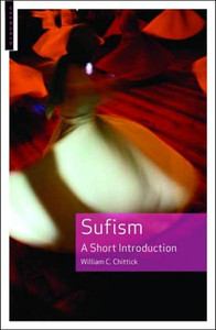 Sufism by William C. Chittick (Author)
