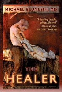 The Healer by Michael Blumlein (Author) The Healer by Michael Blumlein (Author)