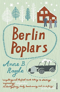 Berlin Poplars by Anne B Ragde (Author)