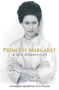 Princess Margaret by Tim Heald (Author) Princess Margaret by Tim Heald (Author)