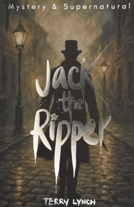 Jack the Ripper: The Whitechapel Murderer