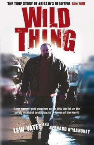Wild Thing by Bernard O'Mahoney (Author) Wild Thing by Bernard O'Mahoney (Author)
