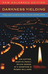 Darkness Yielding by Jim Cotter (Author) Darkness Yielding by Jim Cotter (Author)