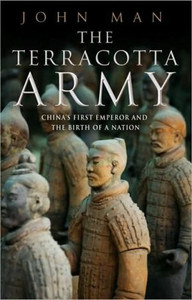 The Terracotta Army by John Man (Author) The Terracotta Army by John Man (Author)