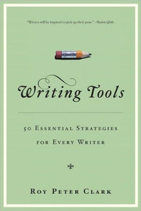 Writing Tools by Roy Peter Clark (Author)