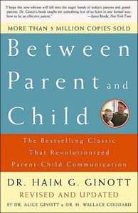 Between Parent and Child: Revised and Updated