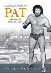 Auf Wiedersehen Pat by Pat Roach (Author) Auf Wiedersehen Pat by Pat Roach (Author)