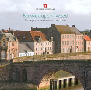 Berwick-upon-Tweed by Adam Menuge (Author)