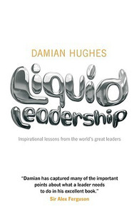Liquid Leadership by Damian Hughes (Author)