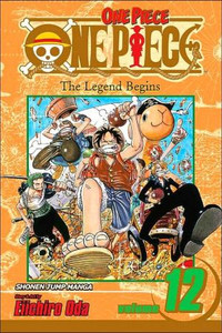 One Piece, Vol. 12 by Eiichiro Oda (Author) One Piece, Vol. 12 by Eiichiro Oda (Author)