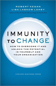 Immunity to Change by Robert Kegan (Author)