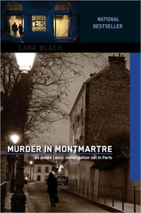 Murder In Montmartre by Cara Black (Author)