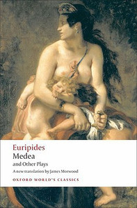 Medea and Other Plays by Euripides (Author) Medea and Other Plays by Euripides (Author)