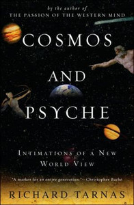 Cosmos and Psyche by Richard Tarnas (Author)