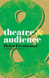 Theatre and Audience by Lois Weaver (Author) Theatre and Audience by Lois Weaver (Author)