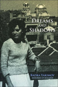 Dreams and Shadows by Radka Yakimov (Author) Dreams and Shadows by Radka Yakimov (Author)