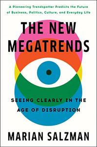 The New Megatrends by Marian Salzman (Author) The New Megatrends by Marian Salzman (Author)
