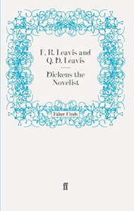Dickens the Novelist by F. R. Leavis (Author)