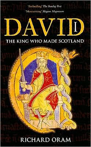 David I by Richard Oram (Author)