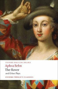 The Rover and Other Plays by Aphra Behn (Author)