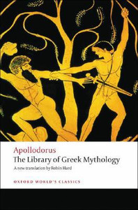 The Library of Greek Mythology by Apollodorus (Author) The Library of Greek Mythology by Apollodorus (Author)