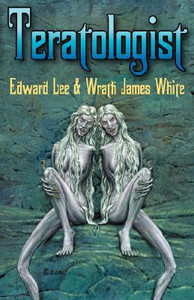 Teratologist - Revised Edition by Edward Lee (Author)