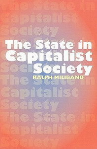 State in Capitalist Society by Ralph Miliband (Author)