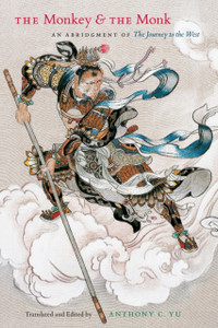 The Monkey and the Monk: An Abridgment of The Journey to the West