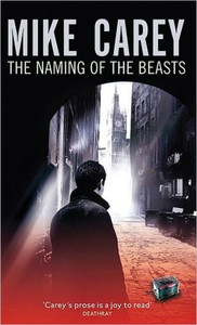 The Naming Of The Beasts by Mike Carey (Author)