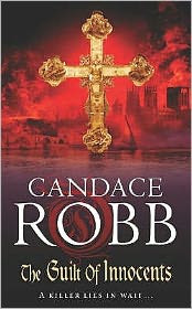The Guilt of Innocents by Candace Robb (Author)