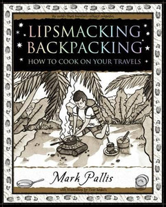 Lipsmacking Backpacking by Mark Pallis (Author)