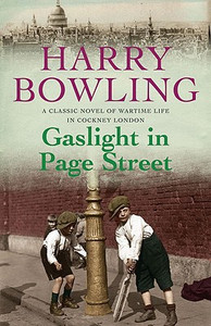 Gaslight in Page Street by Harry Bowling (Author)
