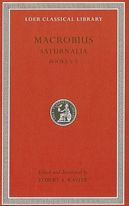 Saturnalia by Macrobius (Author) - 9780674996717