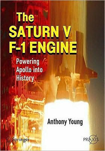 The Saturn V F-1 Engine by Anthony Young (Author)